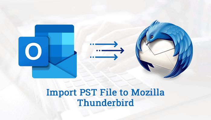 import PST to Thunderbird