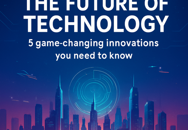 The Future of Technology